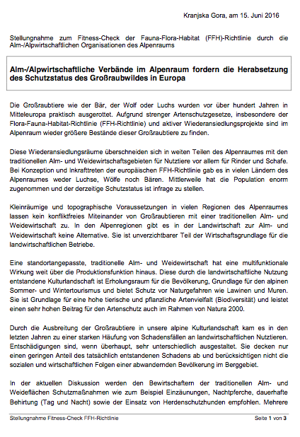 Bereits im Juni 2016 forderten die Alm- und Alpwirtschaftlichen Verbände des Alpenraums die "Herabsetzung des Schutzstatus des Großraubwildes in Europa".