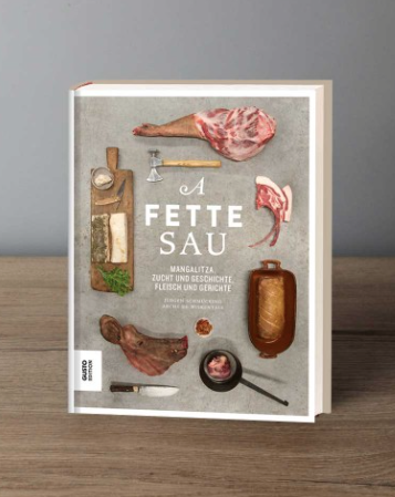 Erschienen in der Gusto Edition: das Standardwerk zum Thema Mangalitza – Jürgen Schmückings "A fette Sau".