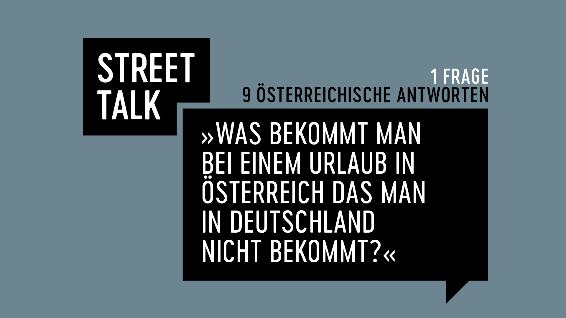 Biorama Street Talk: »Was bekommt man bei einem Urlaub in Österreich, das man in Deutschland nicht bekommt?«