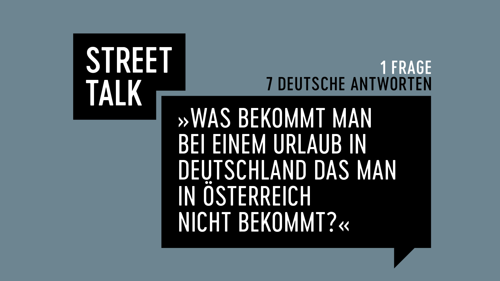 Biorama Street Talk: »Was bekommt man bei einem Urlaub in Deutschland, das man in Österreich nicht bekommt?«