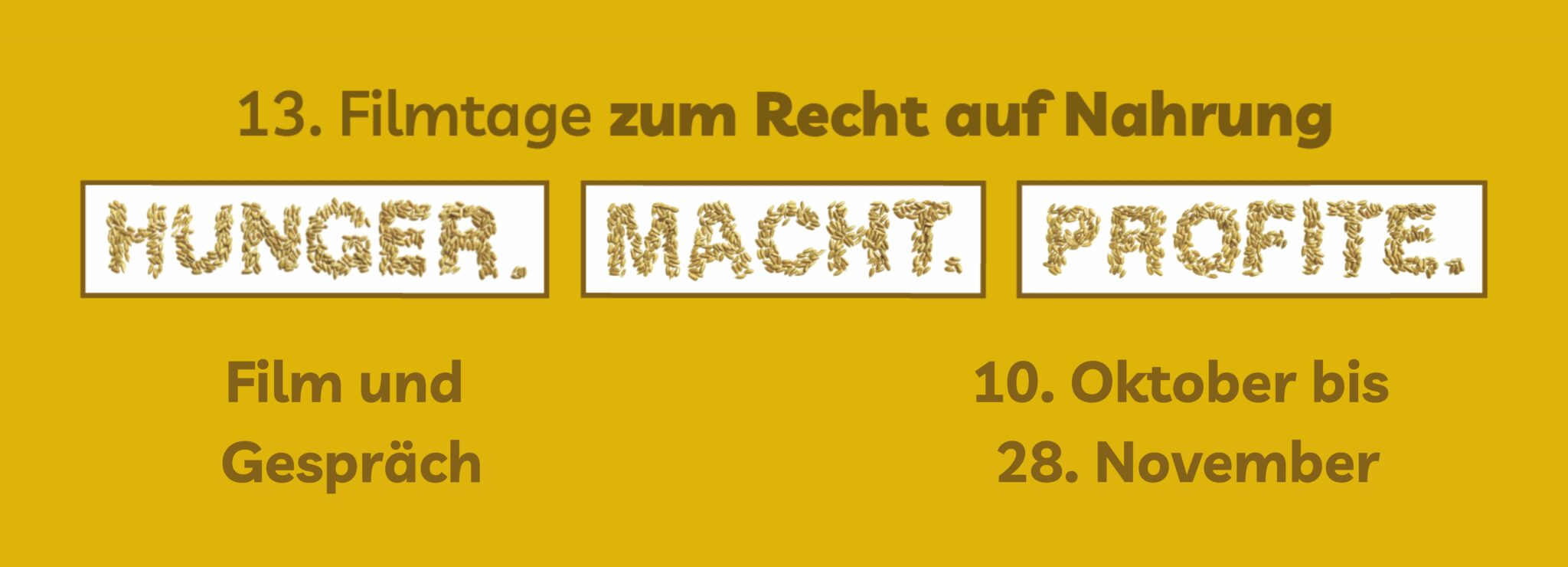 Das Logo der Veranstaltung »Hunger.Macht.Profite« auf gelbem Hintergrund.