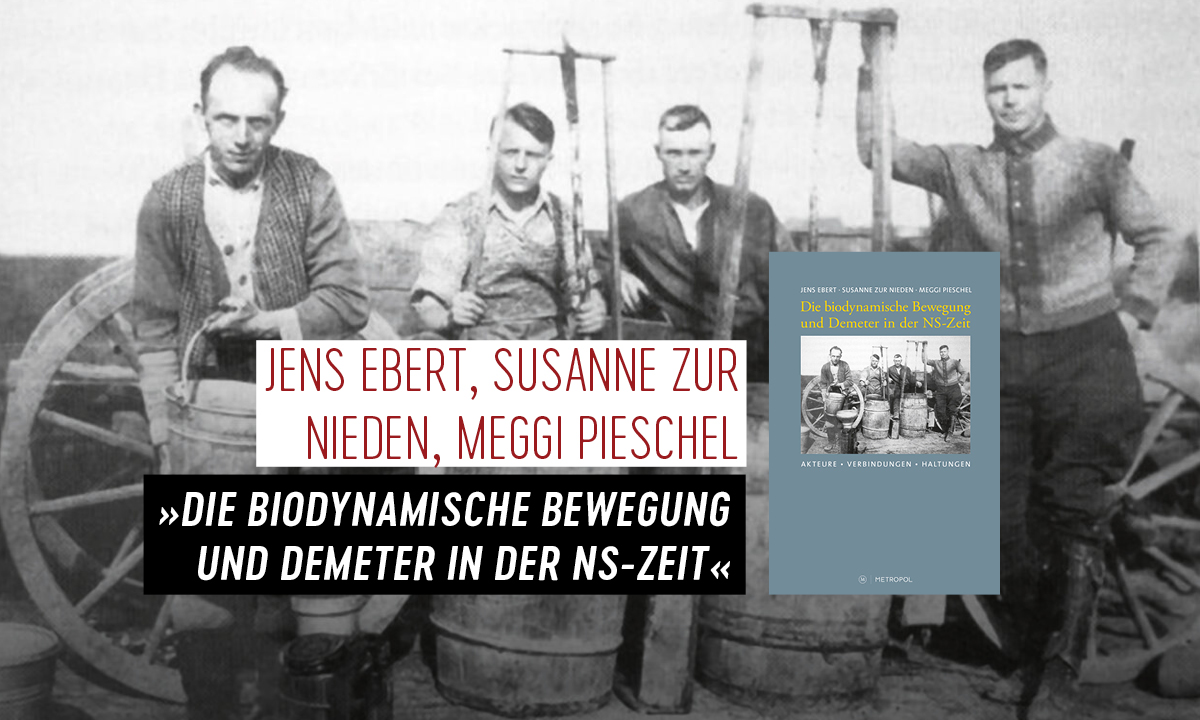 »Die biodynamische Bewegung und Demeter in der NS-Zeit«