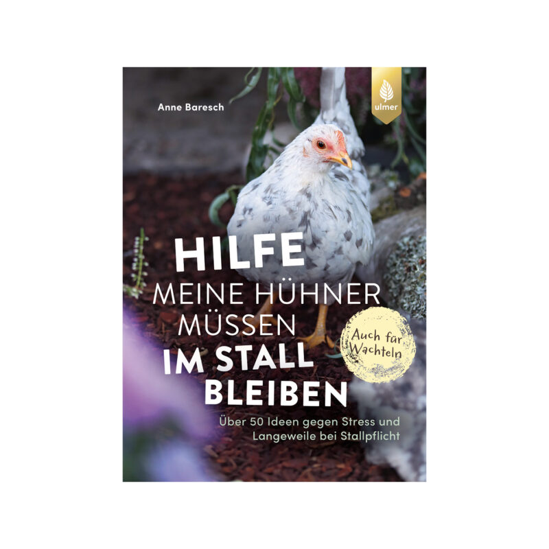 Das Cover von »Hilfe, meine Hühner müssen im Stall bleiben«