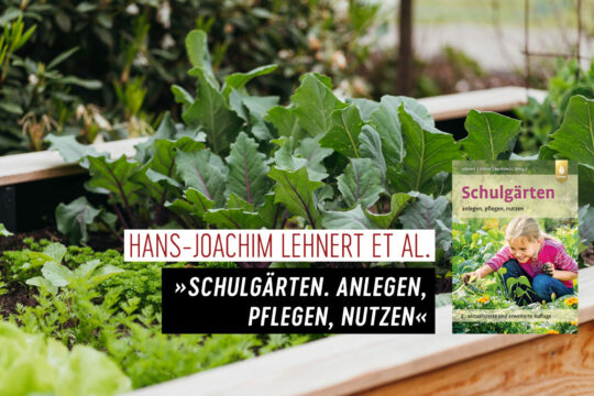 Cover des Buches »Schulgärten. Anlegen, pflegen, nutzen« von Hans-Joachim Lehnert et al.